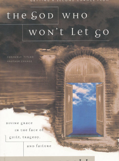 The God Who Won’t Let Go